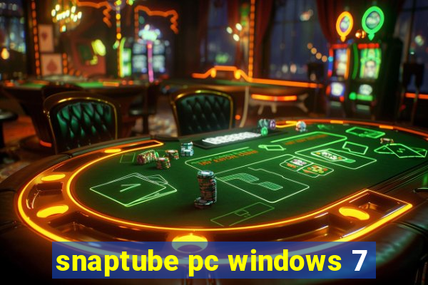 snaptube pc windows 7